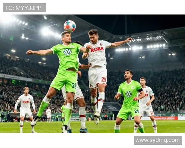 沃尔夫斯堡遭遇科隆主场惨败，本赛季首遭败绩！